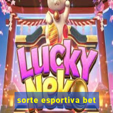 sorte esportiva bet